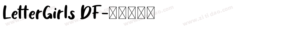 LetterGirls DF字体转换